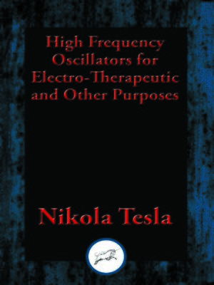 cover image of High Frequency Oscillators for Electro-Therapeutic and Other Purposes
